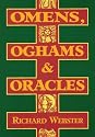 Omens, Oghams & Oracles: Divination in the Druidic Tradition