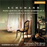 Schumann: Piano Quintet, Op. 44; Piano Quartet, Op. 47