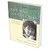 The Way of the Child, Resource Booklet: Helping Children Experience God (Companions in Christ)