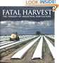 Fatal Harvest: The Tragedy Of Industrial Agriculture