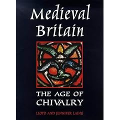 Medieval Britain: The Age of Chivalry (Reference)