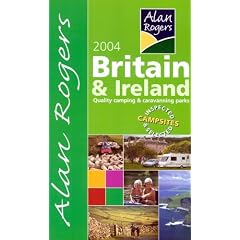 Alan Rogers' Good Camps Guides 2004: Britain and Ireland: Quality Camping and Caravanning Sites