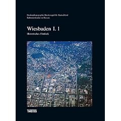 Stadt Wiesbaden I: Teil 1: Historisches F�nfeck / Teil 2: Stadterweiterungen innerhalb der Ringstra�e / Teil 3: Stadterweiterungen au�erhalb der Ringstra�e: 3 Bde.