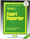 Passbooks for Career Opportunities: Court Reporter  (Career Examination Series, C-174)