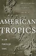 American Tropics: Articulating Filipino America (Critical American Studies)