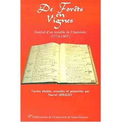 De for�ts en vignes: Journal d'un notable de l'autunois (1774-1807)