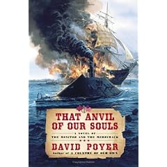That Anvil of Our Souls: A Novel of the Monitor and the Merrimack