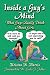 Book Inside a Guy's Mind: What Guys Really Think About Girls