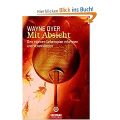 Mit Absicht: Den eigenen Lebensplan erkennen und verwirklichen