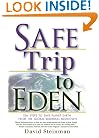 Safe Trip to Eden: Ten Steps to Save Planet Earth from the Global Warming Meltdown