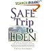 Safe Trip to Eden: Ten Steps to Save Planet Earth from the Global Warming Meltdown