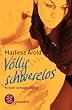 V�llig schwerelos. Miriam ist magers�chtig.