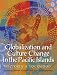 Book Globalization and Culture Change in the Pacific Islands (Exploring Cultures Series)