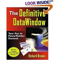 The Definitive DataWindow: Your Key to  PowerBuilder Success