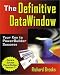 The Definitive DataWindow: Your Key to  PowerBuilder Success