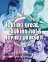 Feeling Great, Looking Hot and Loving Yourself!: Health, Fitness and Beauty for Teens