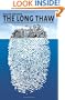 The Long Thaw: How Humans Are Changing the Next 100,000 Years of Earth's Climate (Science Essentials)