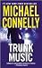 Trunk Music: A Harry Bosch Novel