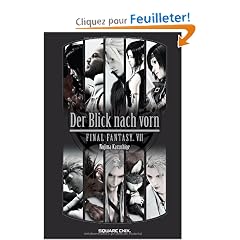 Final Fantasy VII. Der Blick nach vorn