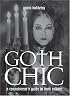 Goth Chic: A Connoisseur's Guide to Dark Culture