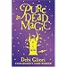 Pure Dead Magic