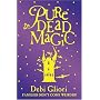 Pure Dead Magic