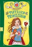 Pl&ouml;tzlich Prinzessin