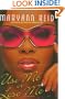 Use Me or Lose Me: A Novel of Love, Sex, and Drama
