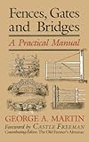 Fences, Gates And Bridges: A Practical Manual