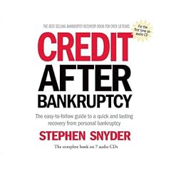 Credit After Bankruptcy: The easy-to-follow guide to a quick and lasting recovery from... by Stephen Snyder