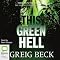 This Green Hell: Alex Hunter, Book 3