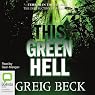 This Green Hell: Alex Hunter, Book 3
