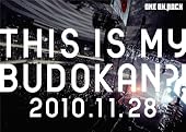 LIVE DVD 「THIS IS MY BUDOKAN?!2010.11.28」