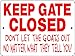 Animalzrule KEEP GATE CLOSED Goat Sign 9-Inch x 12-Inch Aluminum with 2 holes for easy Mounting