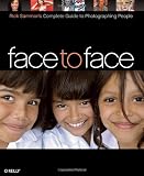 Face to Face: Rick Sammon's Complete Guide to Photographing People