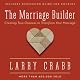 Marriage Builder: Creating True Oneness to Transform Your Marriage