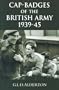 Cap-Badges of the British Army 1939-1945