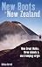 New Boots in New Zealand: Nine Great Walks, Three Islands and One Tramping Virgin