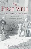 The first well : a Bethlehem boyhood