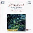 Ravel / Faur�: String Quartets