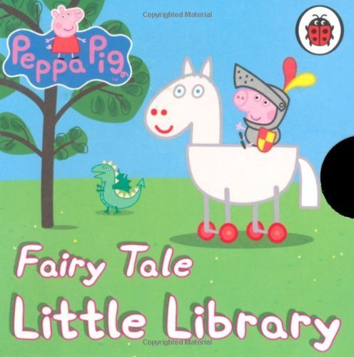 Peppa Pig: Fairy Tale Little Library by Holowaty, Lauren (2010) Board book