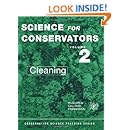 Science for Conservators, Vol. 2: Cleaning (Conservation Science Teaching Series)