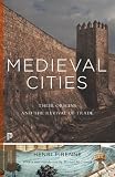 Medieval cities : their origins and the revival of trade
