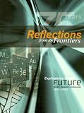 Reflections From The Frontiers, Explorations For The Future : Gordon Research Conferences, 1931-2006