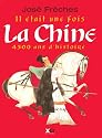 Il était une fois La Chine : 4500 Ans d'histoire
