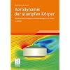 Aerodynamik der stumpfen K�rper: Physikalische Grundlagen und Anwendungen in der Praxis