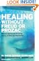 Healing Without Freud Or Prozac