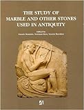 The study of marble and other stones used in antiquity