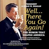 Well... There You Go Again! The Humor That Shaped America