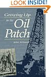 Growing Up in the Oil Patch